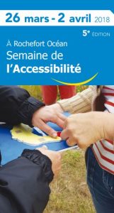 Présentation de Rochefort Ocean semaine de l'accessibilité