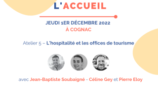 L’hospitalité et les offices de tourisme